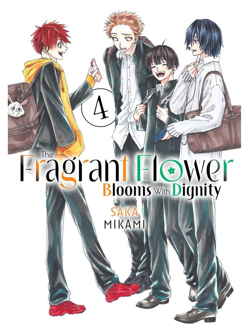 Title details for The Fragrant Flower Blooms With Dignity, Volume 4 by Saka Mikami - Wait list